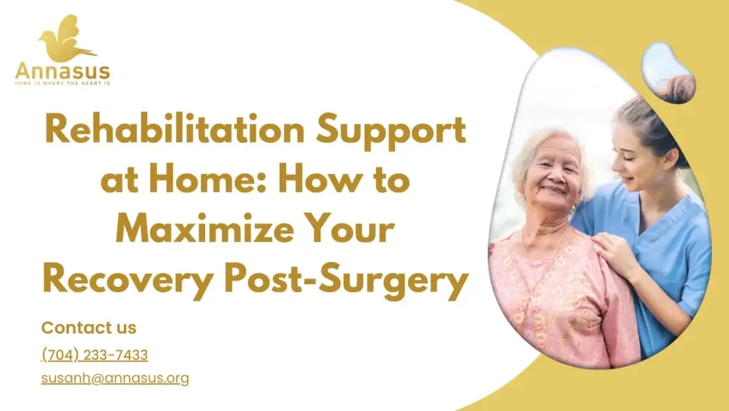 Rehabilitation Support at Home: How to Maximize Your Recovery Post-Surgery